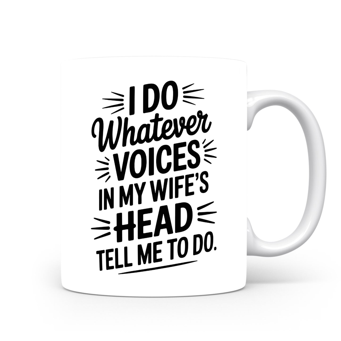 Hrnek s vtipným nápisem – I DO WHATEVER VOICES