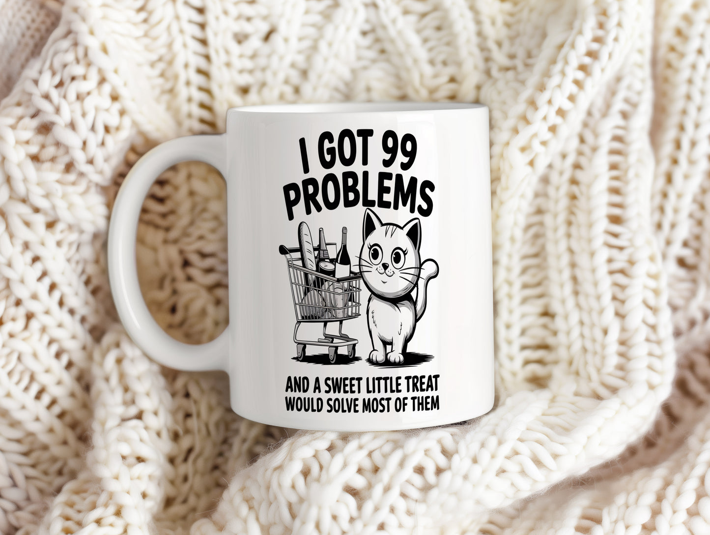 Hrnek s vtipným nápisem – I GOT 99 PROBLEMS