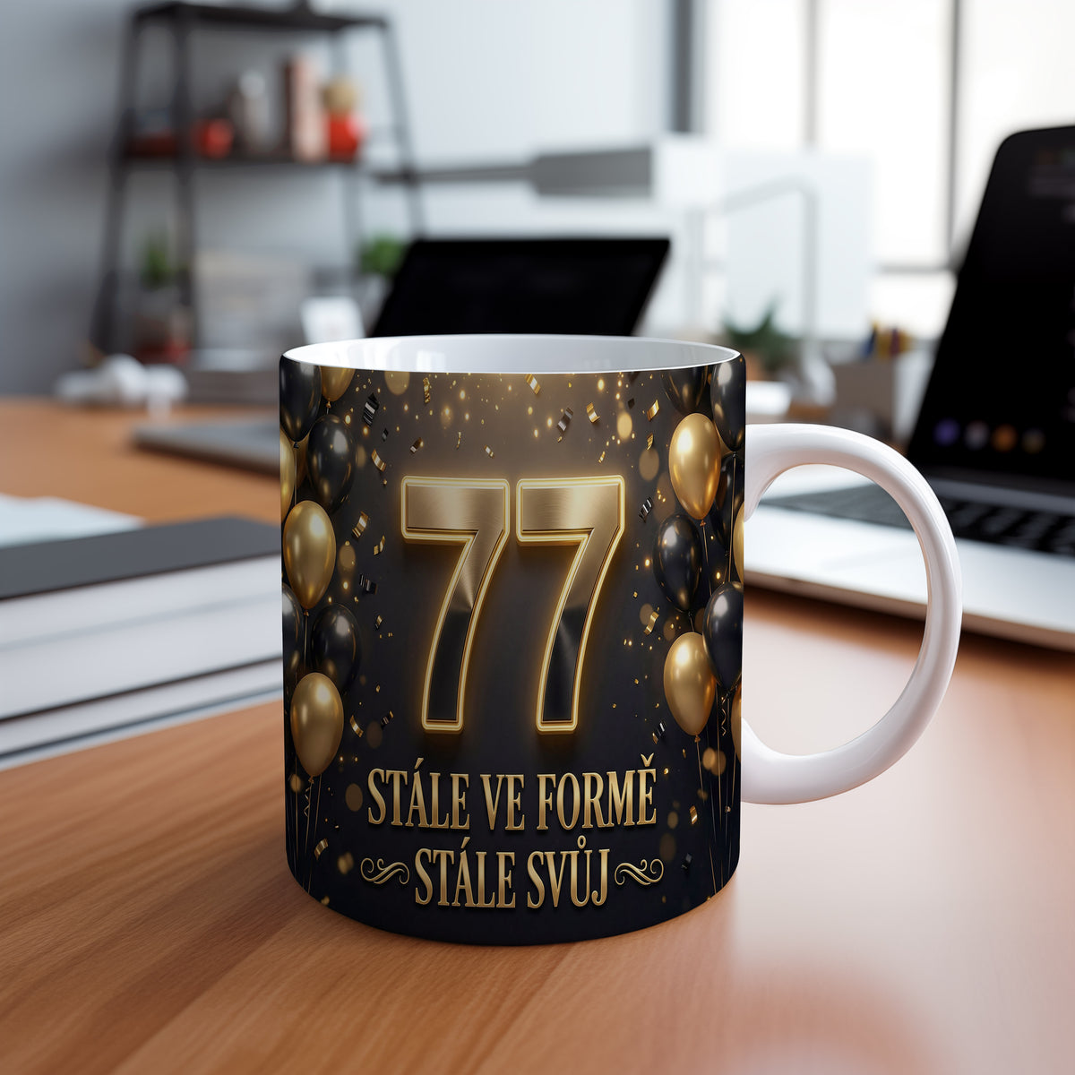 Narozeninový hrnek 77 let – STÁLE VE FORMĚ STÁLE SVŮJ