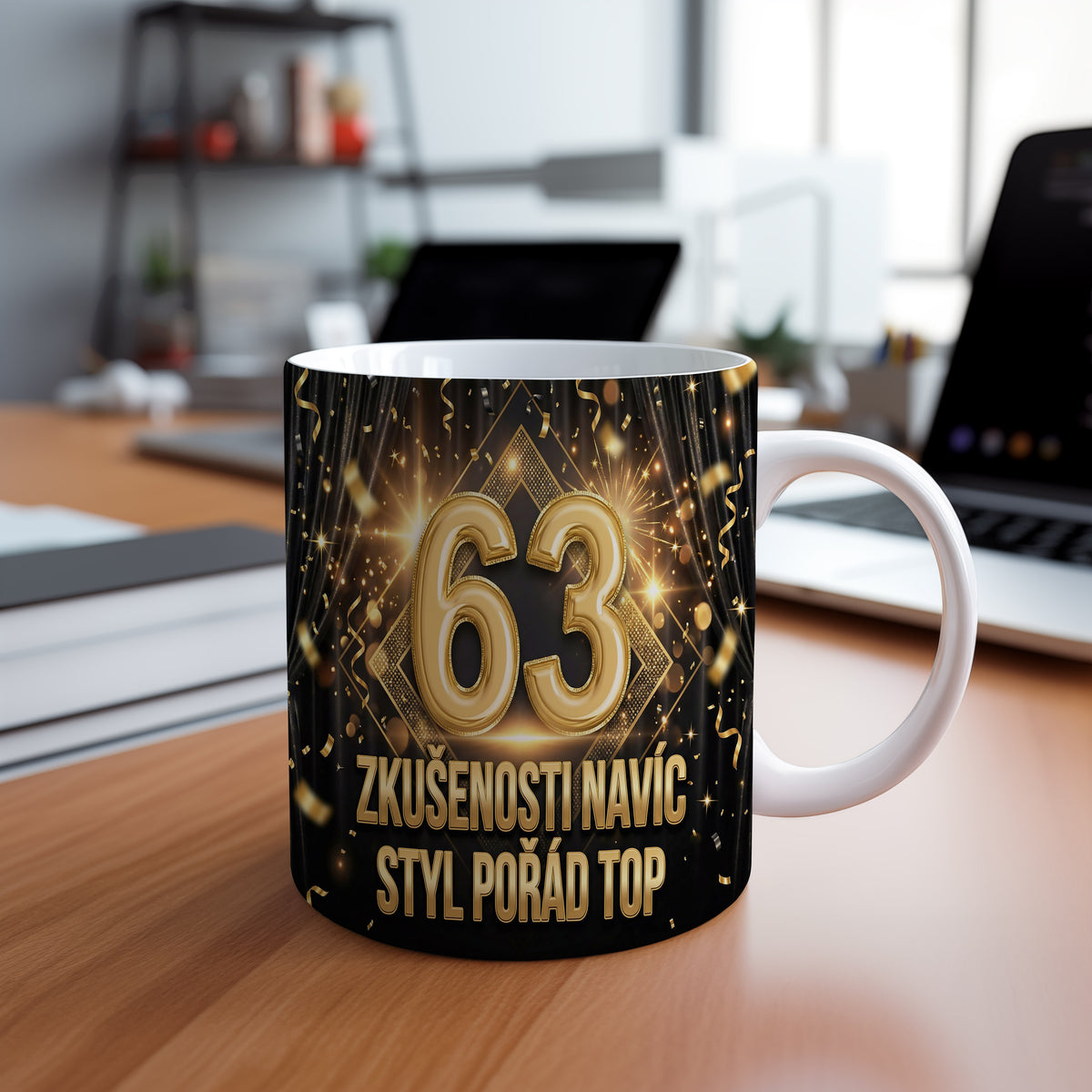Narozeninový hrnek 63 let – ZKUŠENOSTI NAVÍC STYL POŘÁD TOP