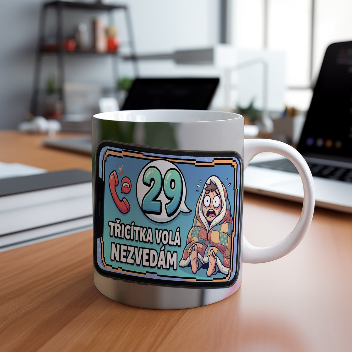 Narozeninový hrnek 29 let – Třicítka volá, nezvedám