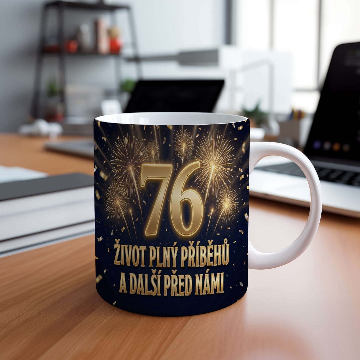 Narozeninový hrnek 76 let – ŽIVOT PLNÝ PŘÍBĚHŮ A DALŠÍ PŘED NÁMI