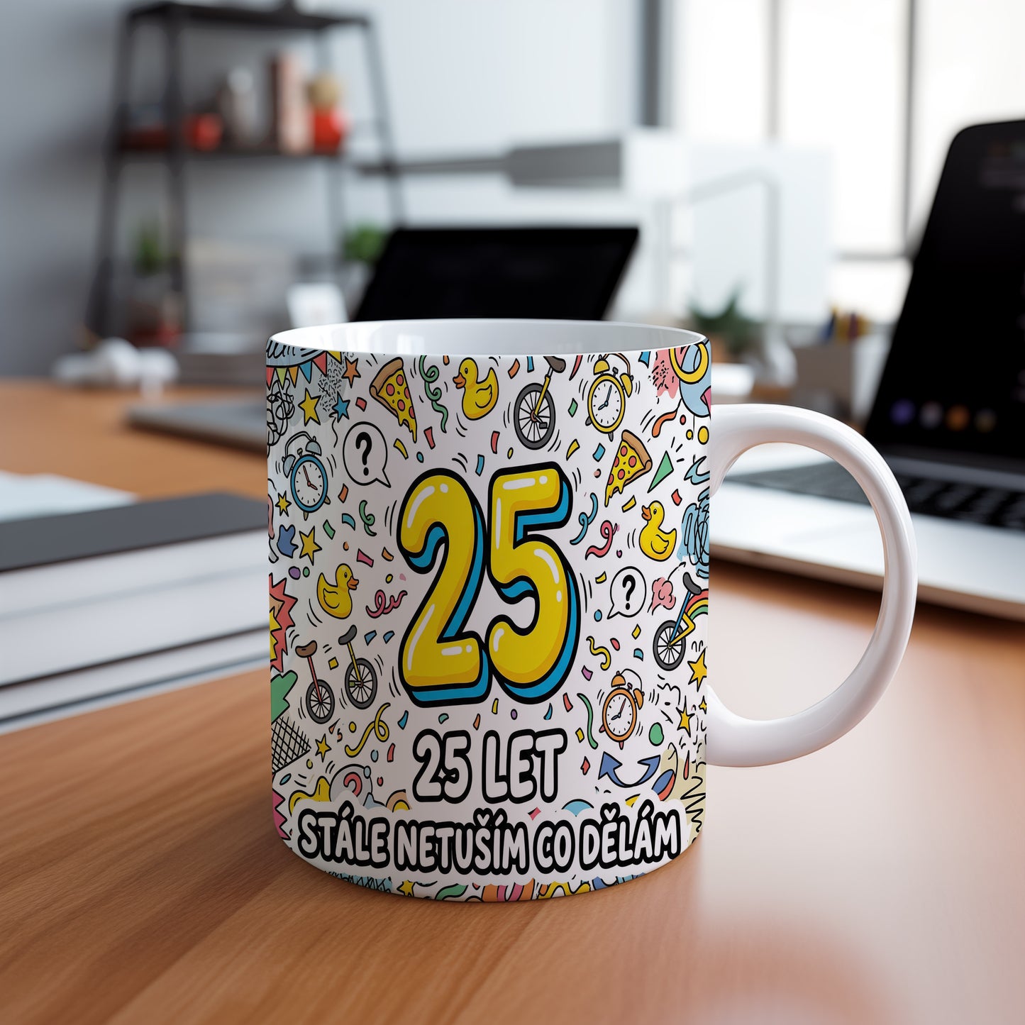 Narozeninový hrnek 25 let – STÁLE NETUŠÍM CO DĚLÁM