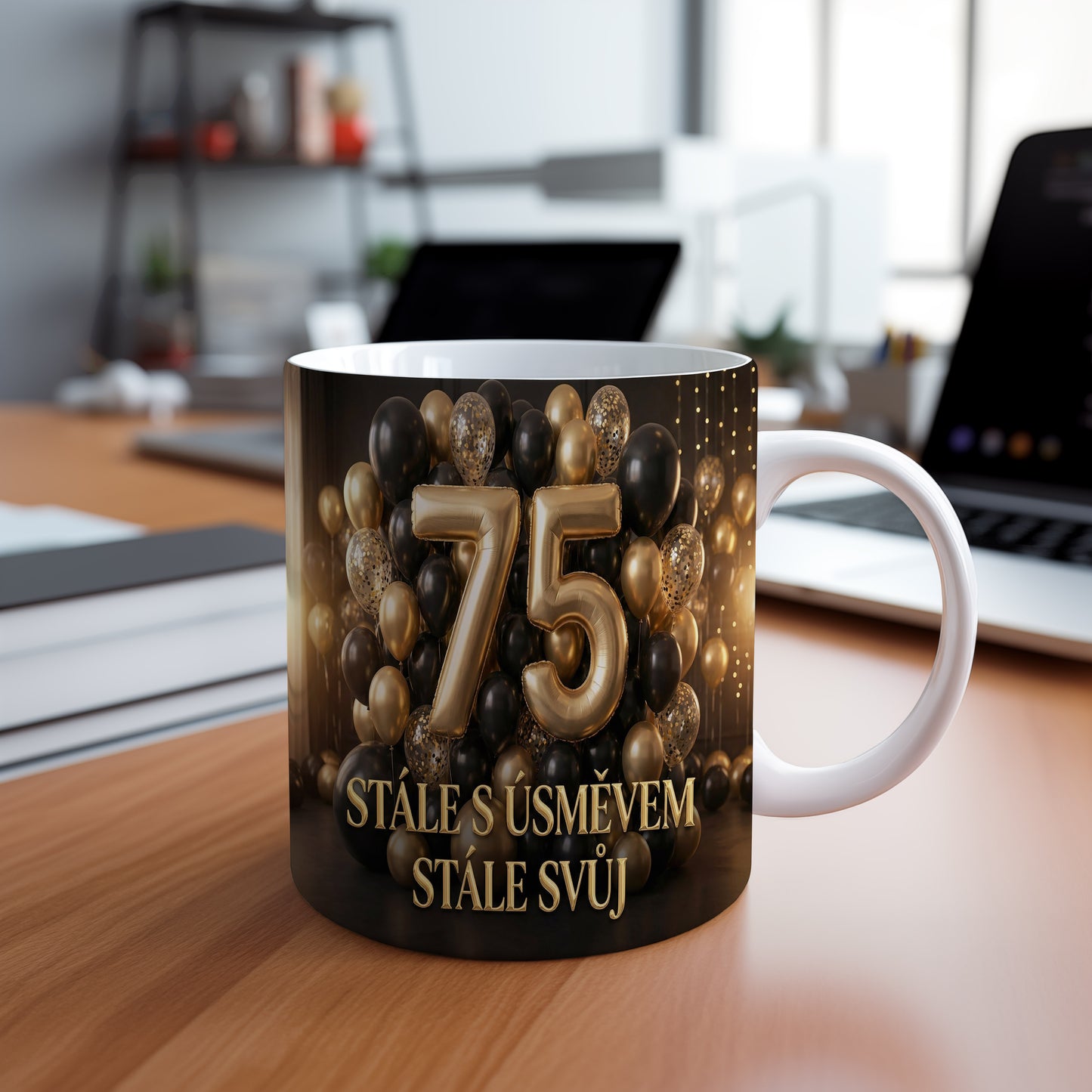 Narozeninový hrnek 75 let – STÁLE S ÚSMĚVEM, STÁLE SVŮJ