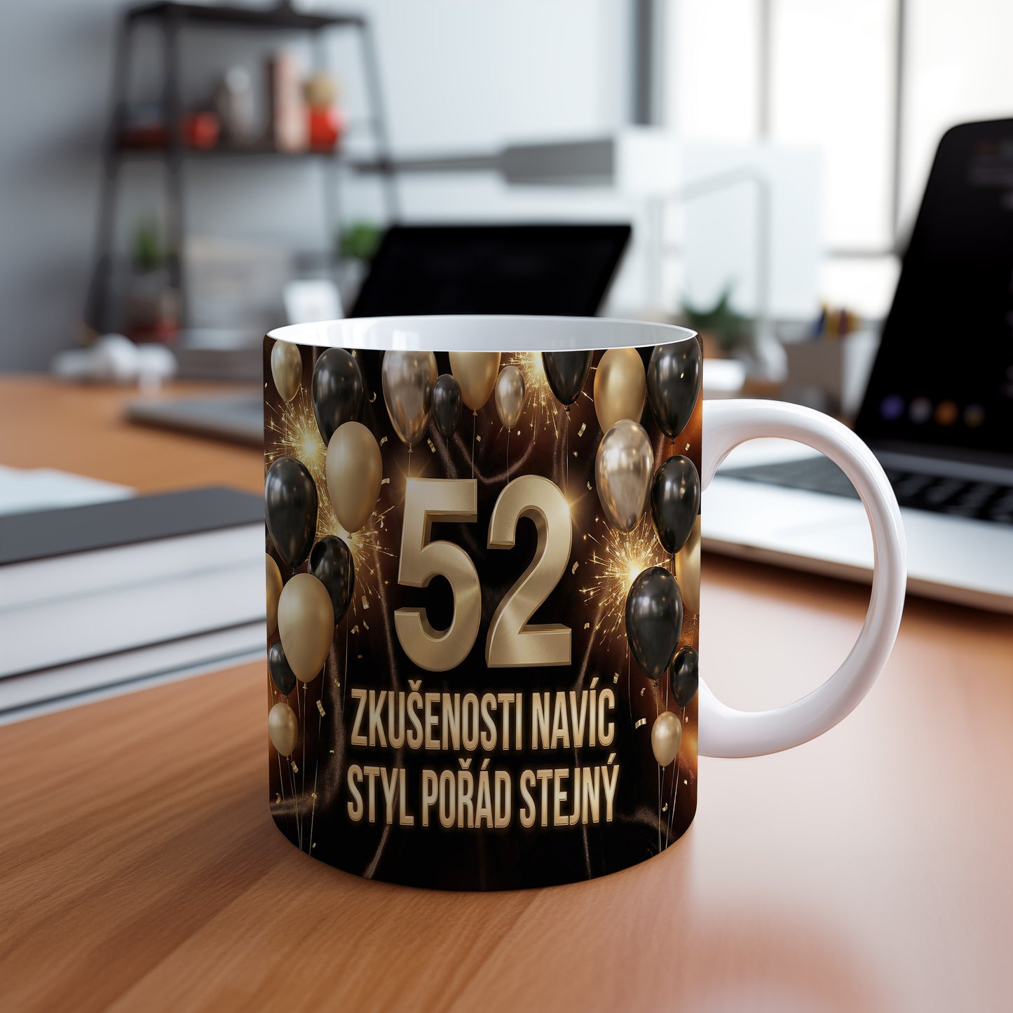 Narozeninový hrnek 52 let – ZKUŠENOSTI NAVÍC, STYL POŘÁD STEJNÝ