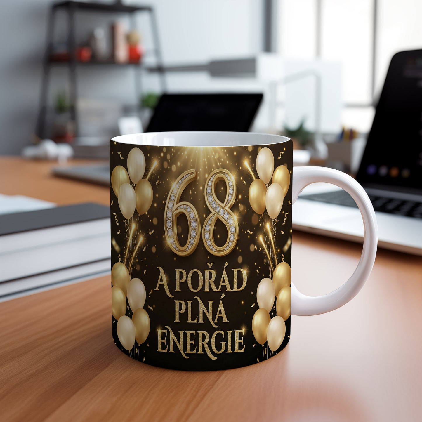 Narozeninový hrnek 68 let – A POŘÁD PLNÁ ENERGIE