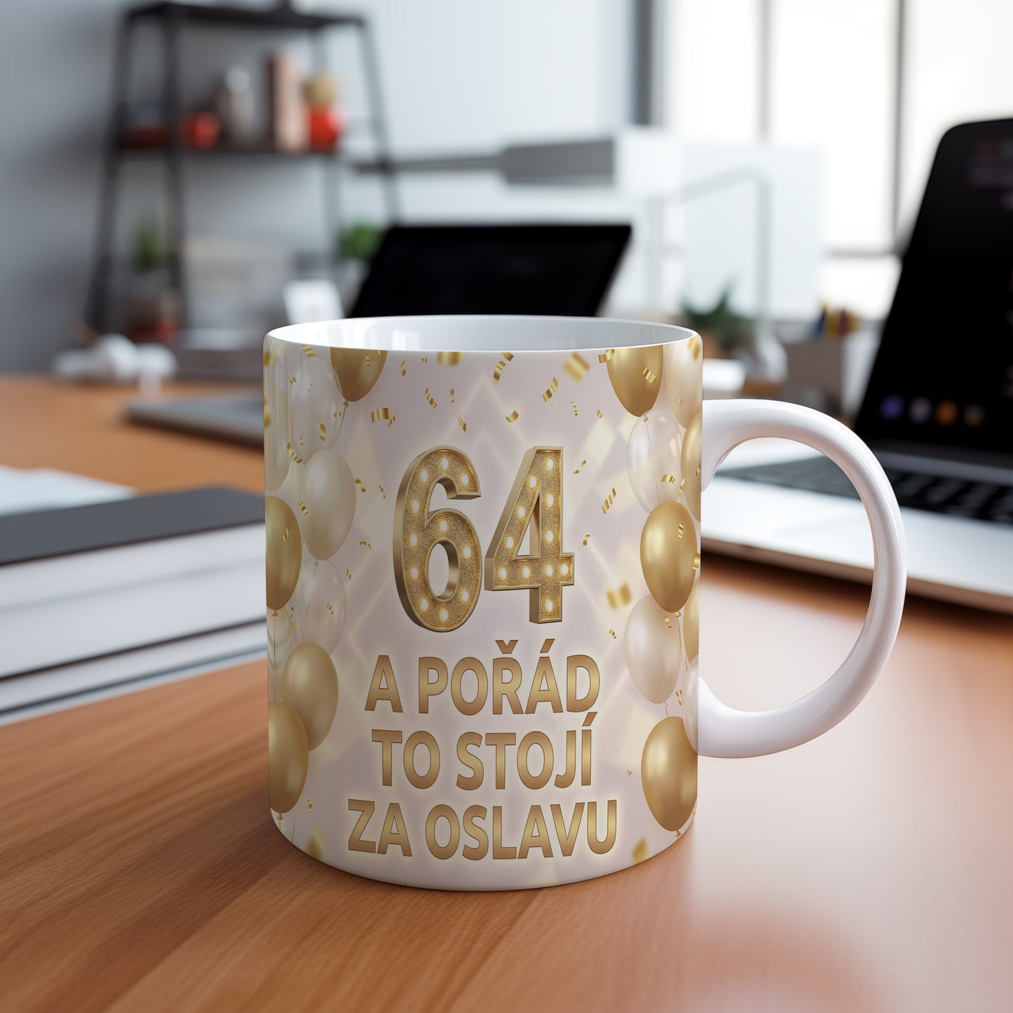 Narozeninový hrnek 64 let – A POŘÁD TO STOJÍ ZA OSLAVU