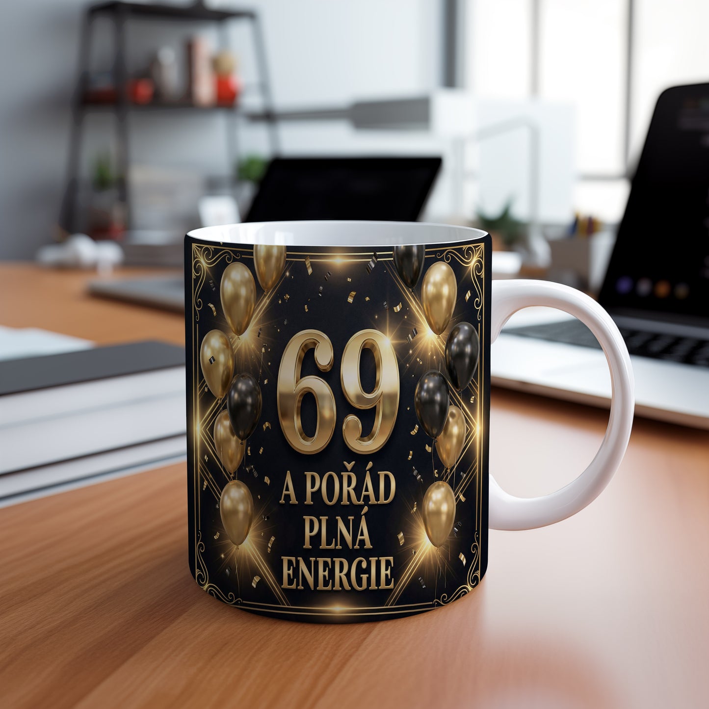 Narozeninový hrnek 69 let – A POŘÁD PLNÁ ENERGIE