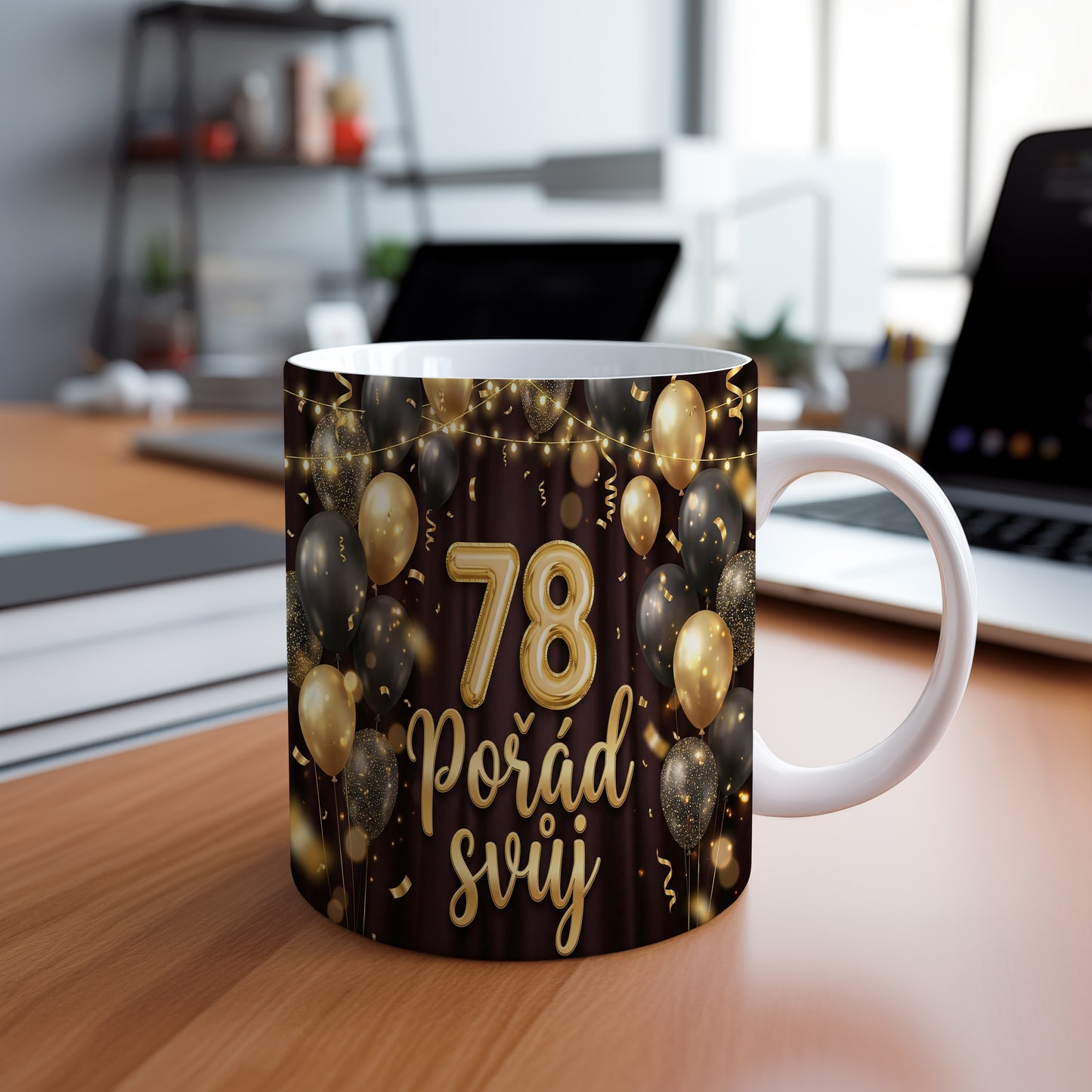 Narozeninový hrnek 78 let – Pořád svůj