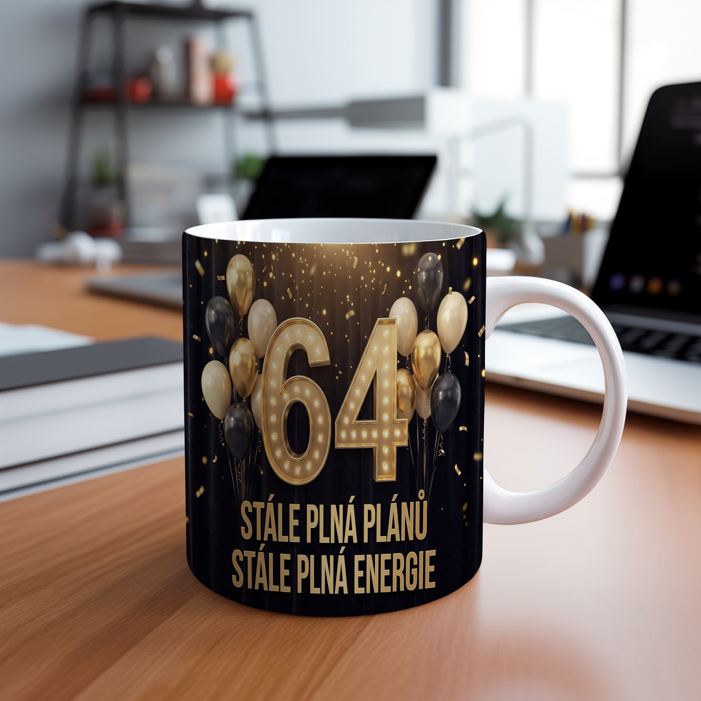 Narozeninový hrnek 64 let – STÁLE PLNÁ PLÁNŮ STÁLE PLNÁ ENERGIE