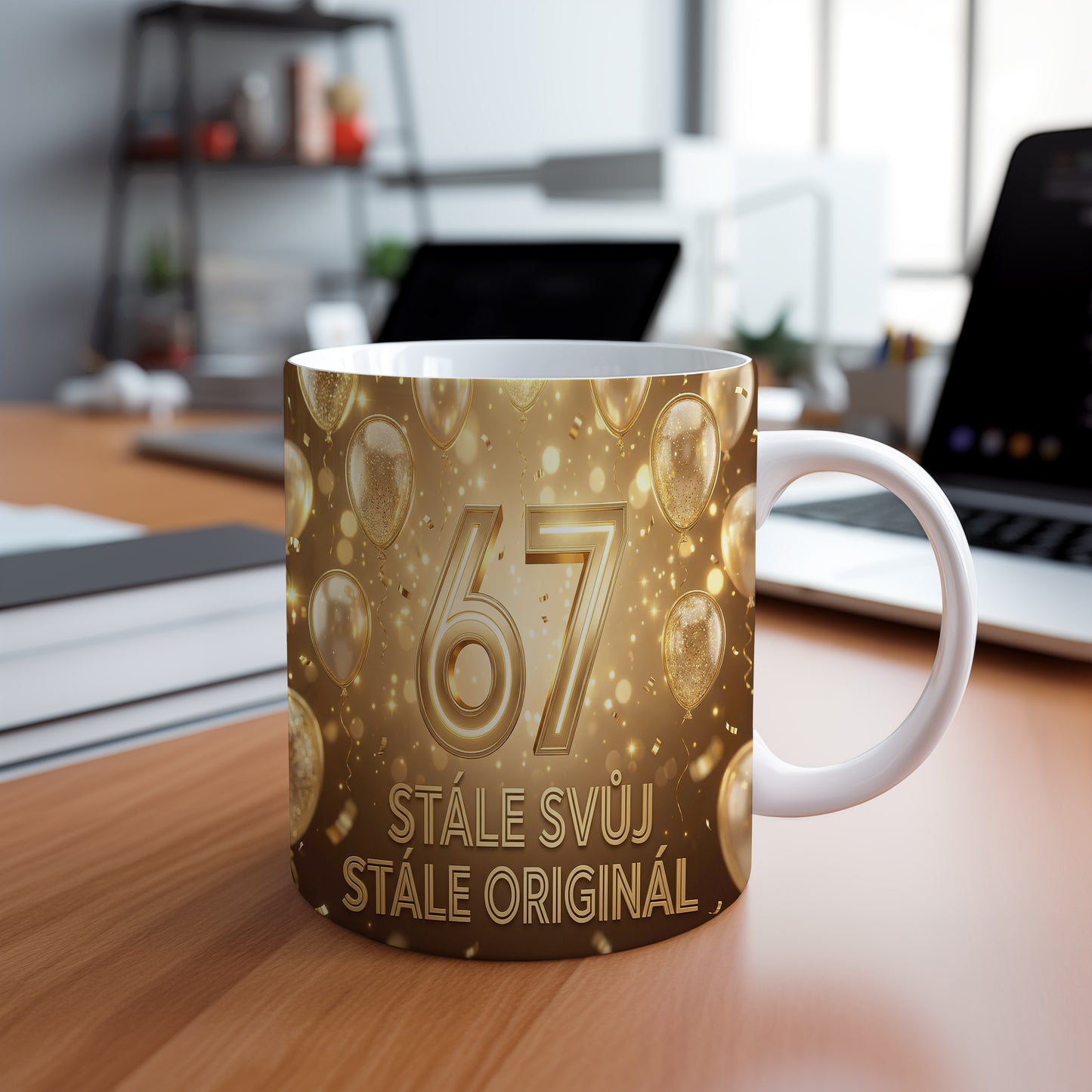 Narozeninový hrnek 67 let – STÁLE SVŮJ, STÁLE ORIGINÁL