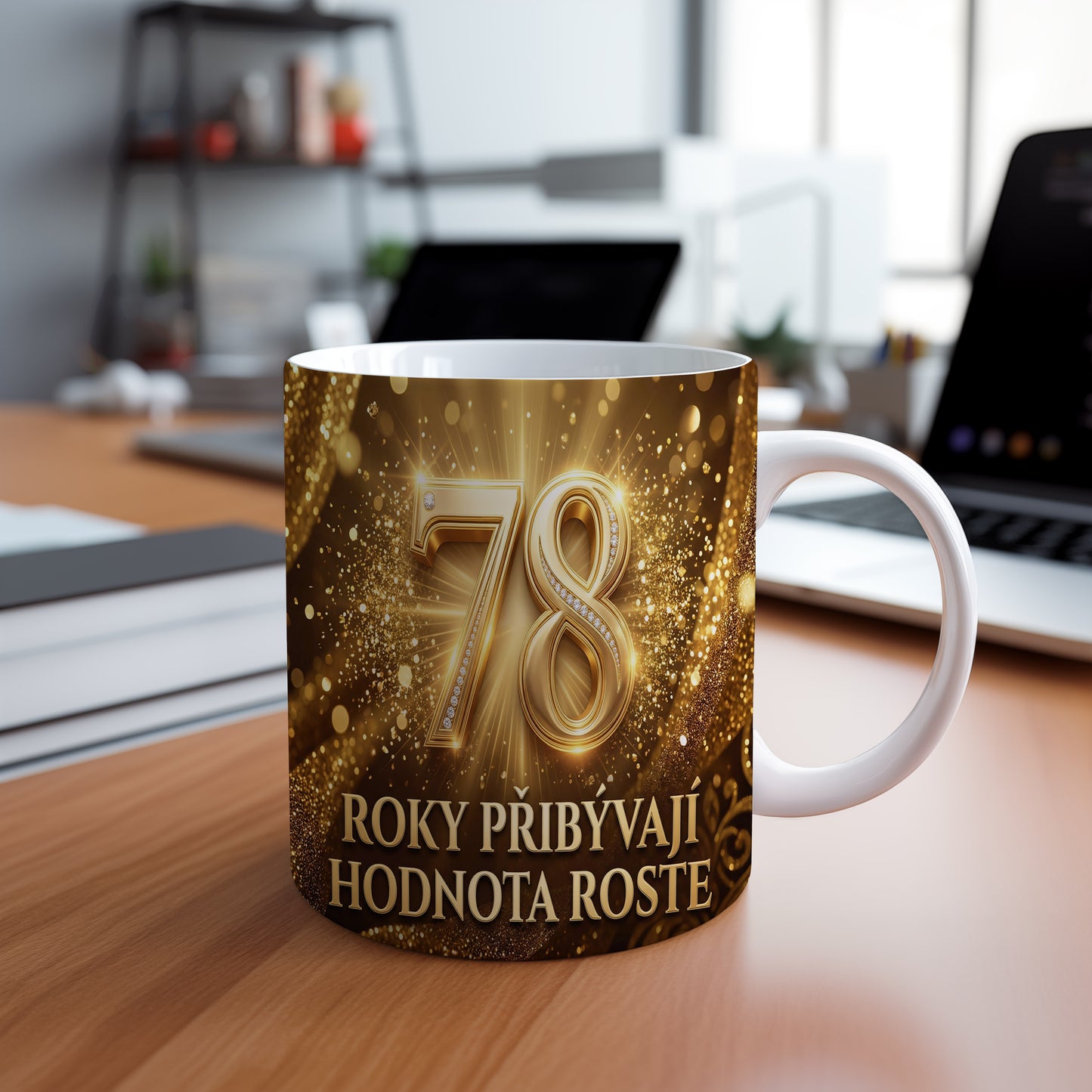 Narozeninový hrnek 78 let – ROKY PŘIBÝVAJÍ, HODNOTA ROSTE