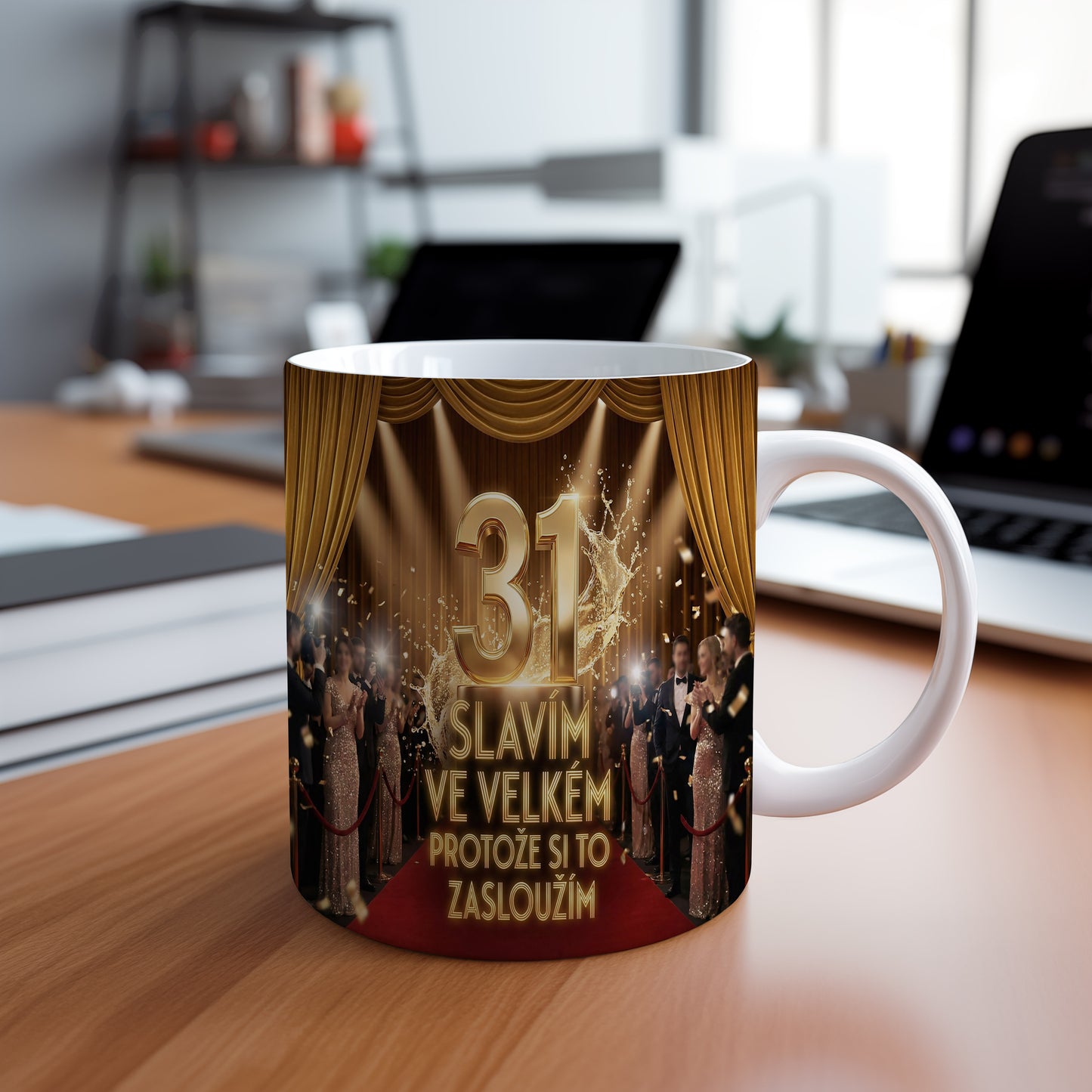 Narozeninový hrnek 31 let – SLAVÍM VE VELKÉM PROTOŽE SI TO ZASLOUŽÍM