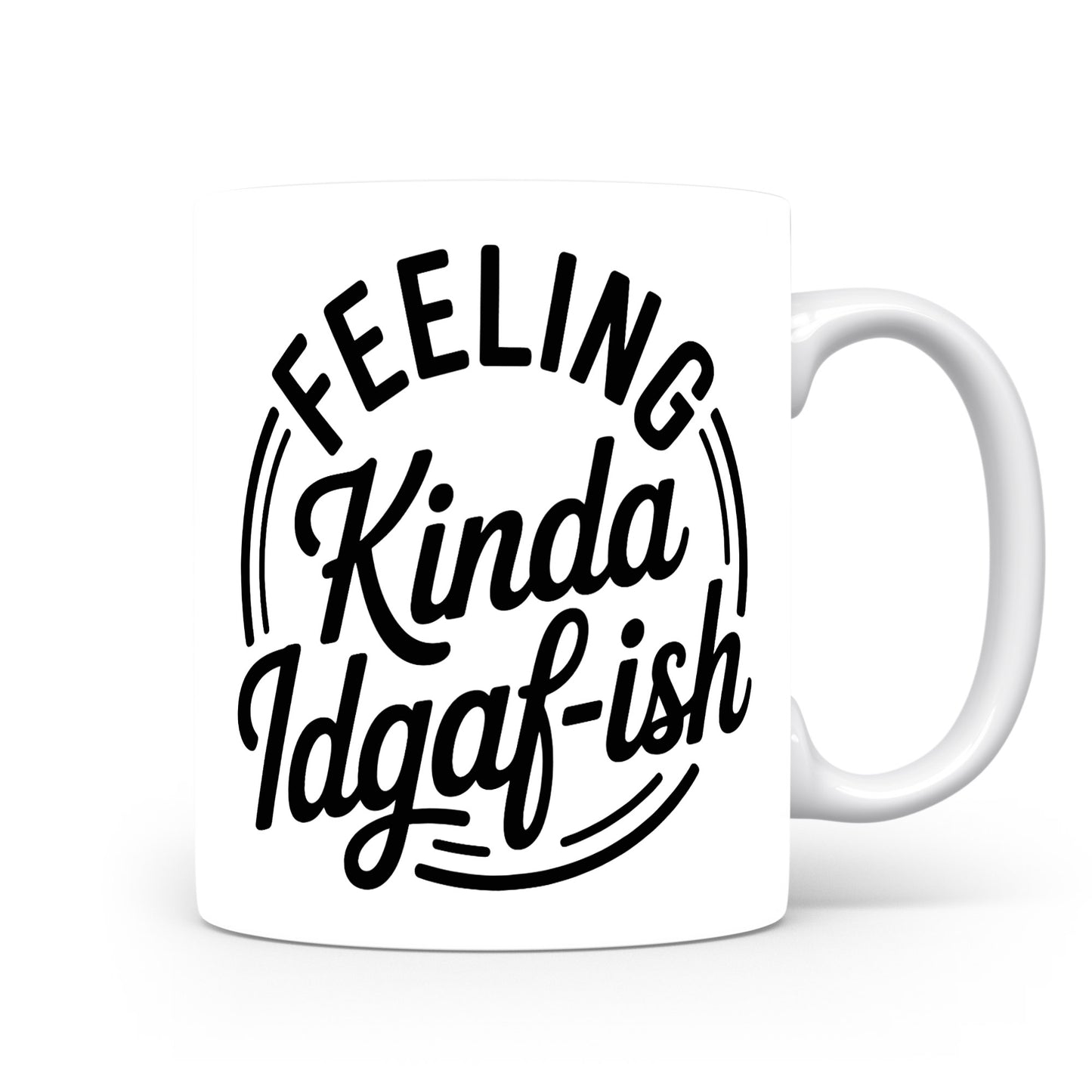 Hrnek s vtipným nápisem – Kinda Idgaf-ish