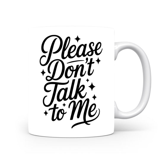 Hrnek s vtipným nápisem – Please Don't Talk