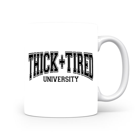 Hrnek s vtipným nápisem – THICK + TIRED