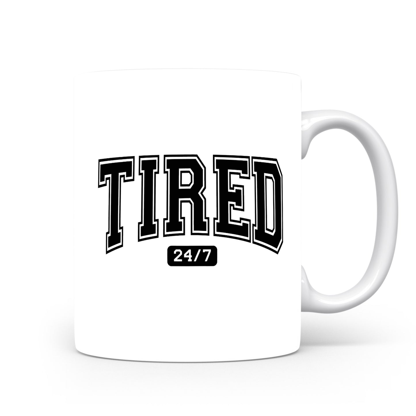 Hrnek s vtipným nápisem – TIRED