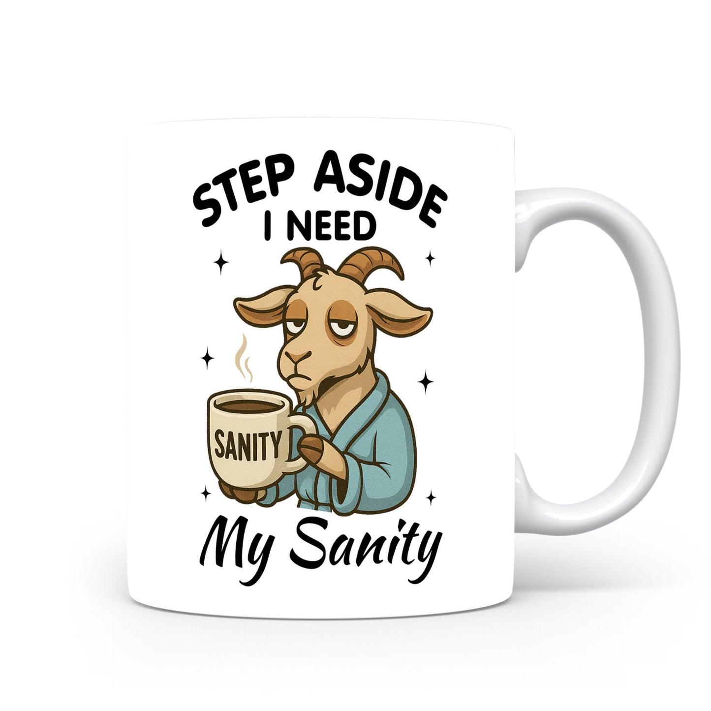 Hrnek s vtipným nápisem – STEP ASIDE I NEED