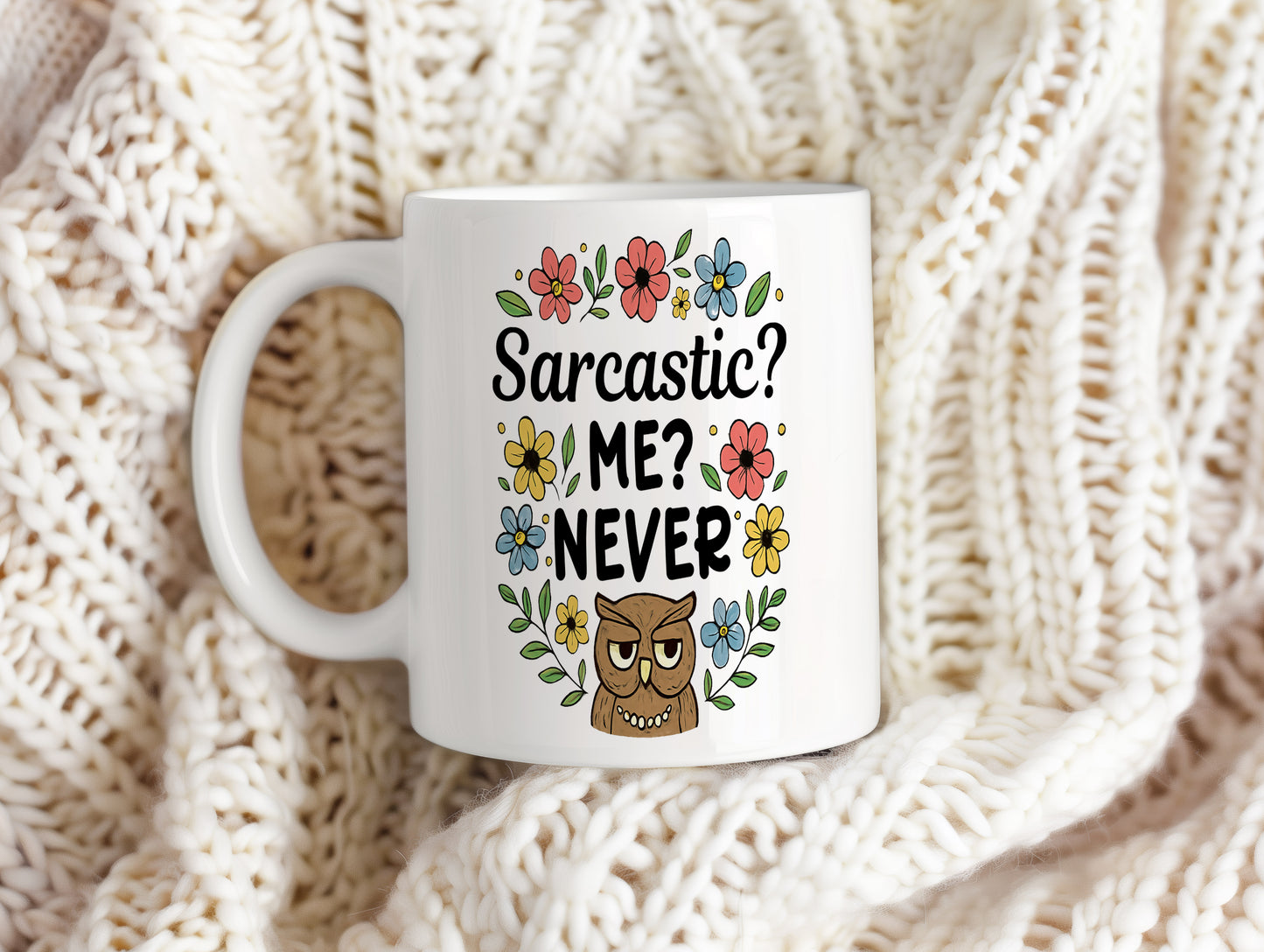 Hrnek s vtipným nápisem – Sarcastic? ME?