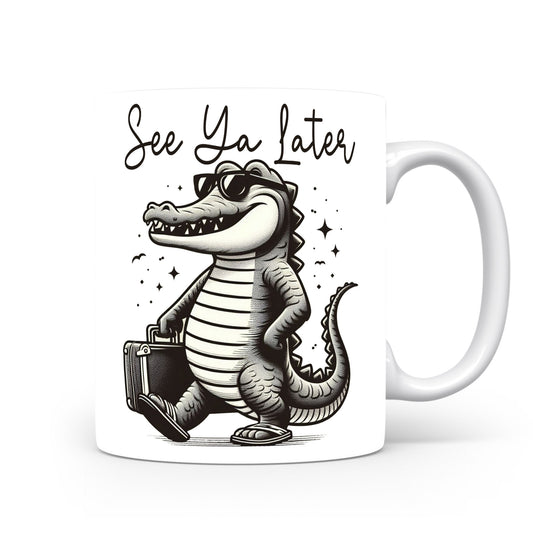 Hrnek s vtipným nápisem – See Ya Later