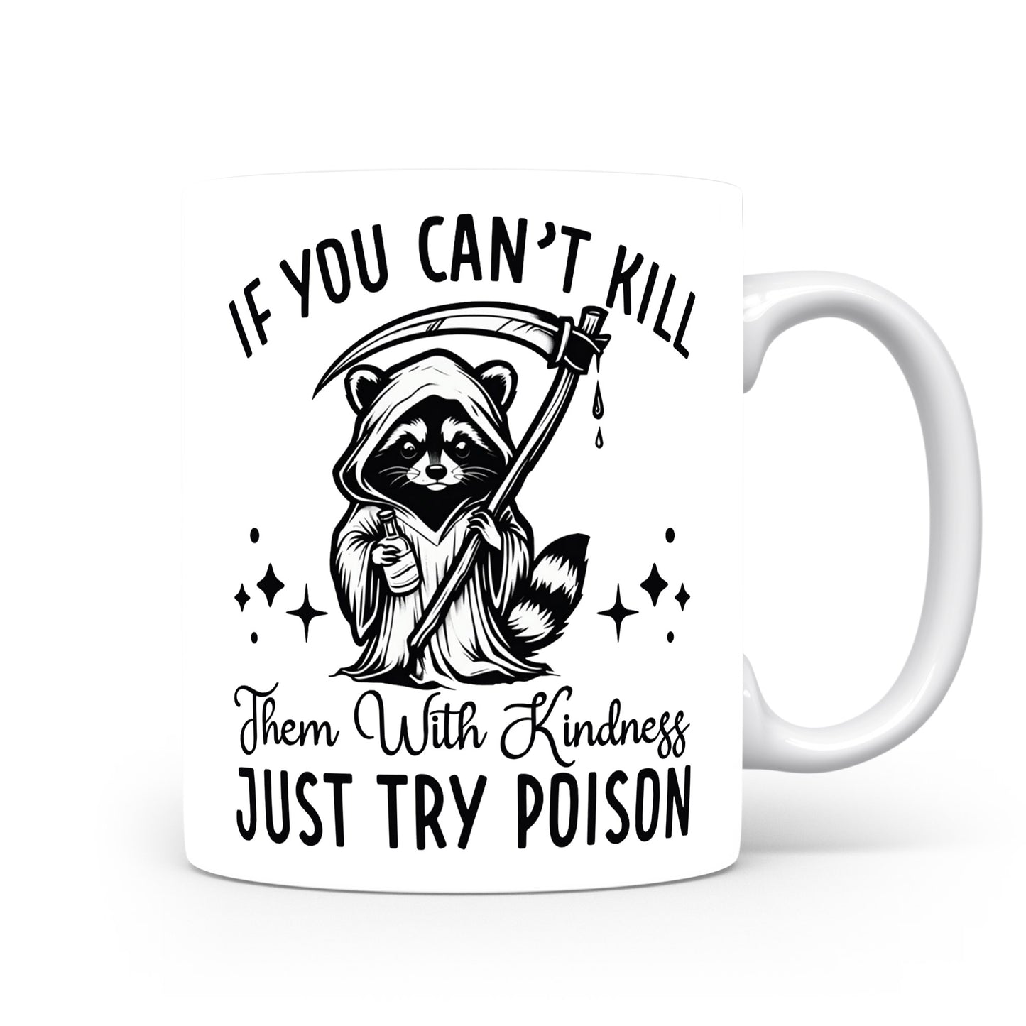 Hrnek s vtipným nápisem – IF YOU CAN'T KILL