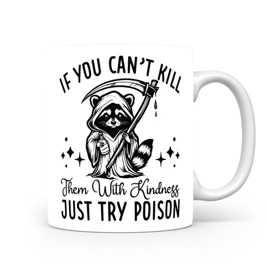 Hrnek s vtipným nápisem – IF YOU CAN'T KILL