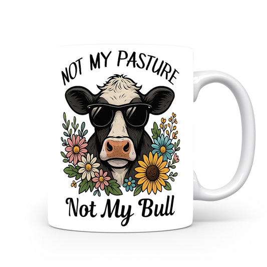 Hrnek s vtipným nápisem – NOT MY PASTURE