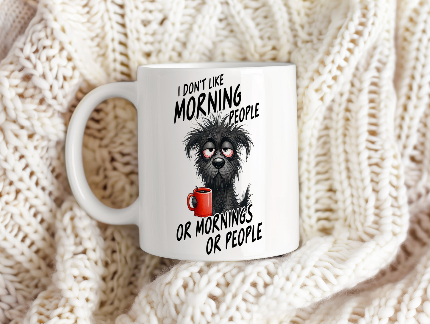 Hrnek s vtipným nápisem – I DON'T LIKE MORNING