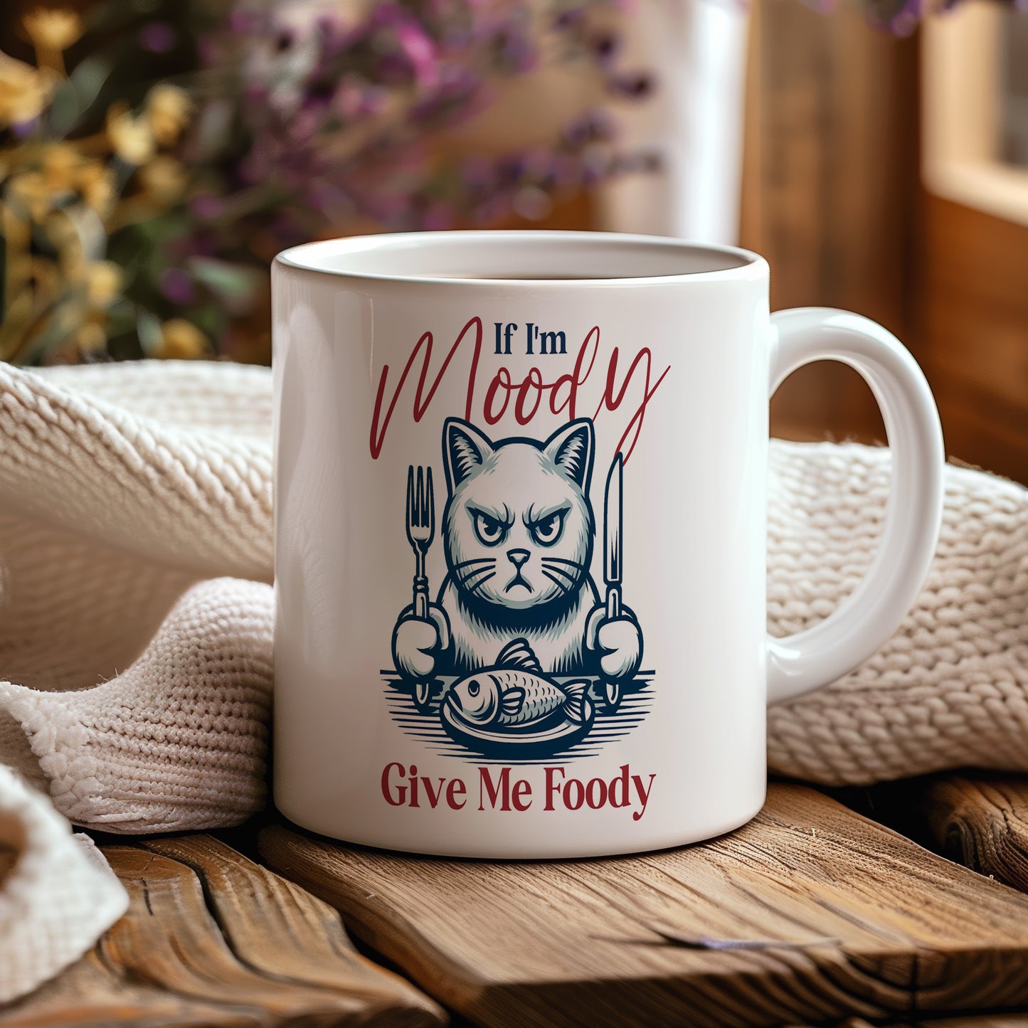 Hrnek s vtipným nápisem – If I'm Moody