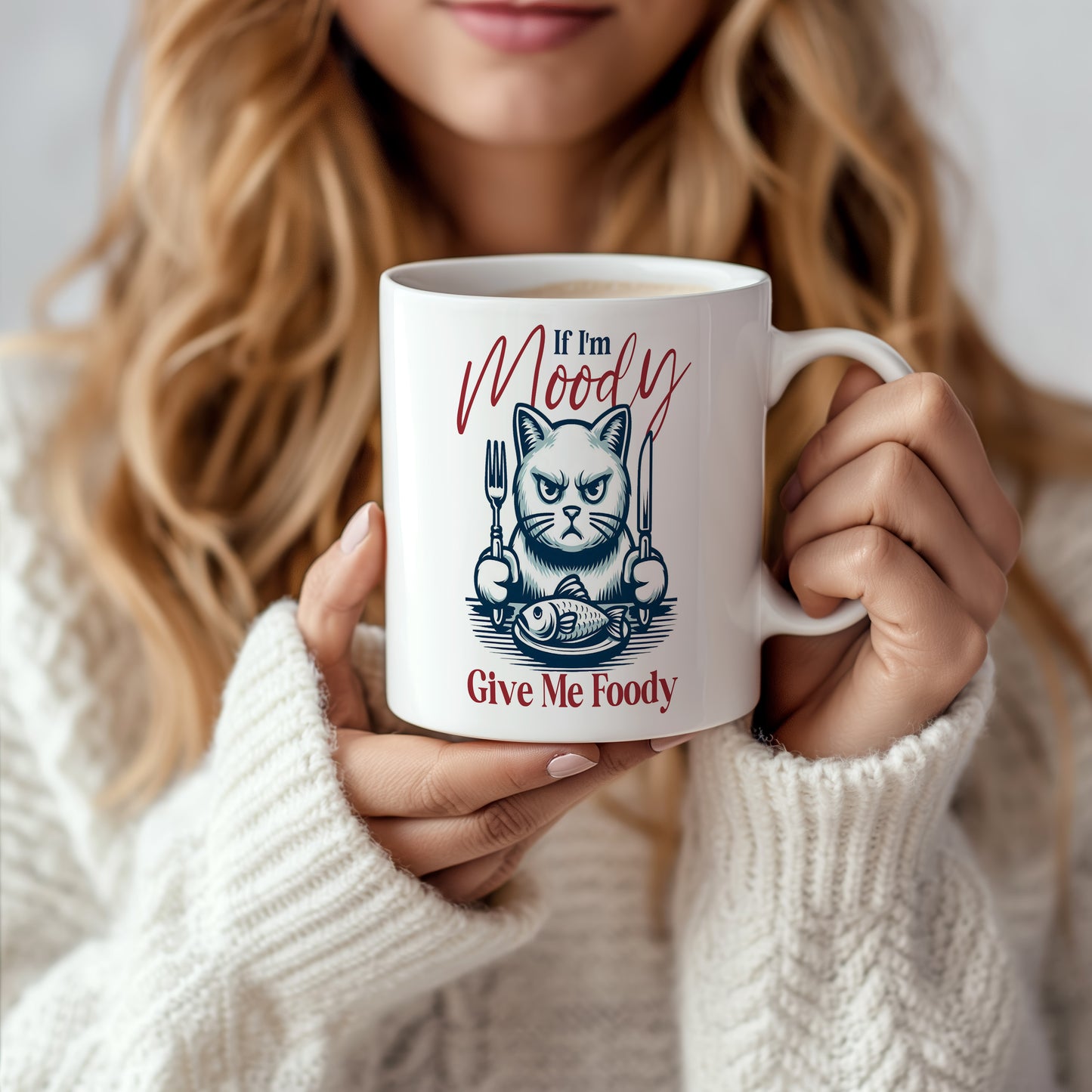 Hrnek s vtipným nápisem – If I'm Moody