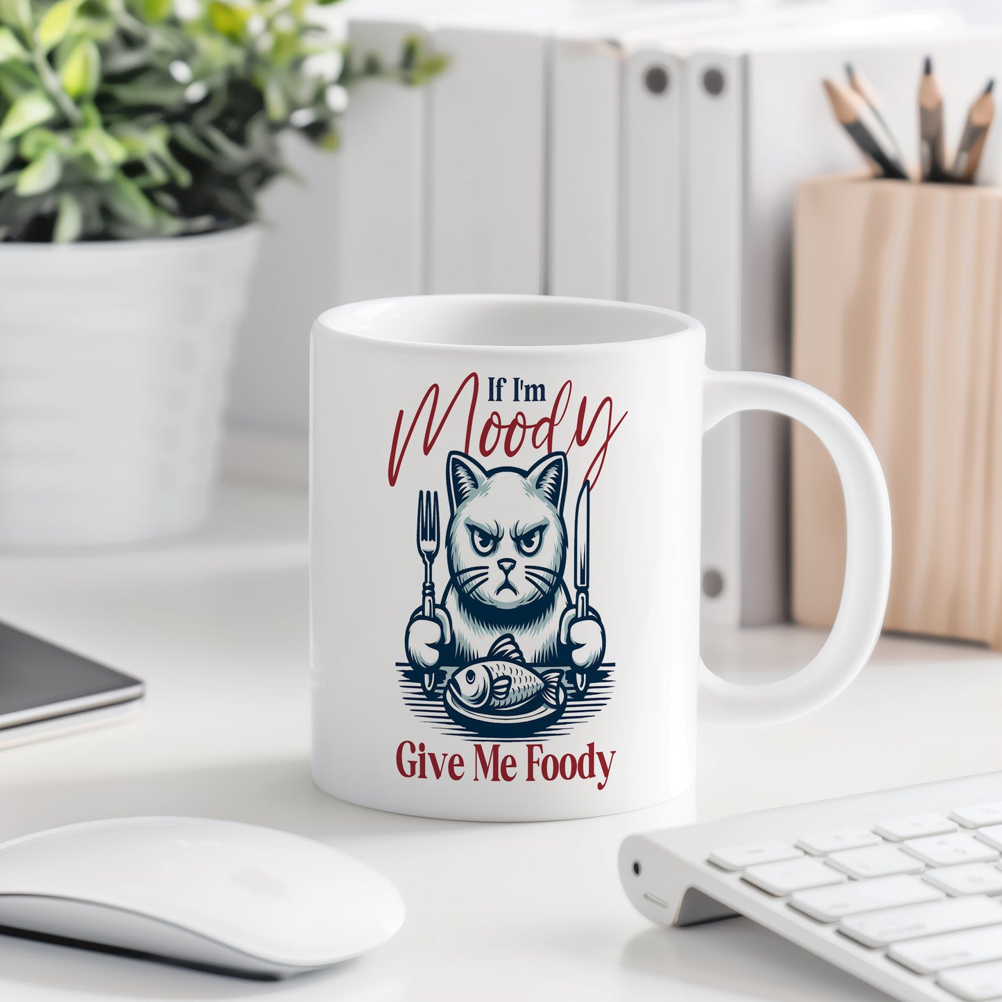 Hrnek s vtipným nápisem – If I'm Moody