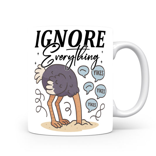Hrnek s vtipným nápisem – IGNORE Everything