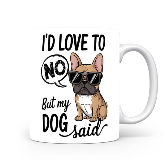 Hrnek s vtipným nápisem – I'D LOVE TO NO