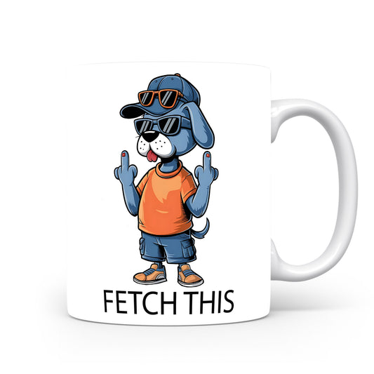 Hrnek s vtipným nápisem – FETCH THIS