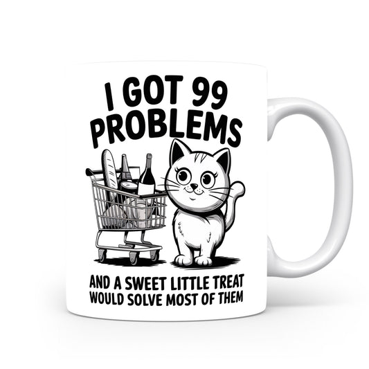 Hrnek s vtipným nápisem – I GOT 99 PROBLEMS