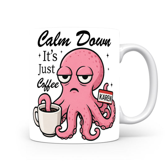 Hrnek s vtipným nápisem – Calm Down