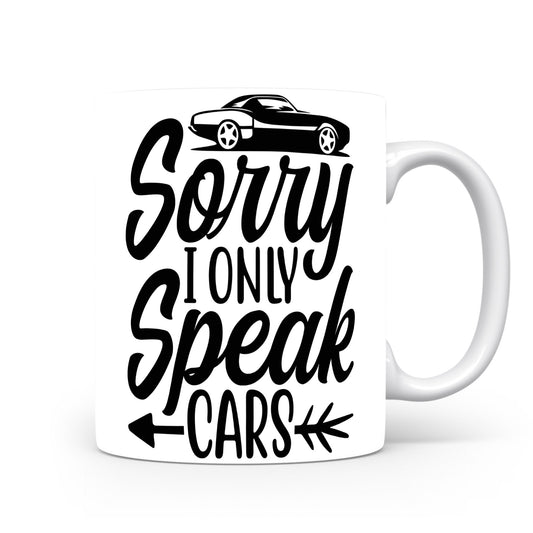 Hrnek pro automobilové nadšence – Sorry I Only