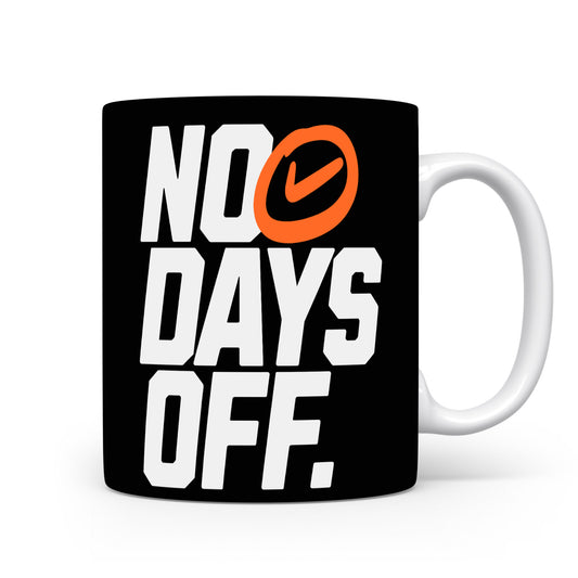 Hrnek s motivačním citátem – No Days Off
