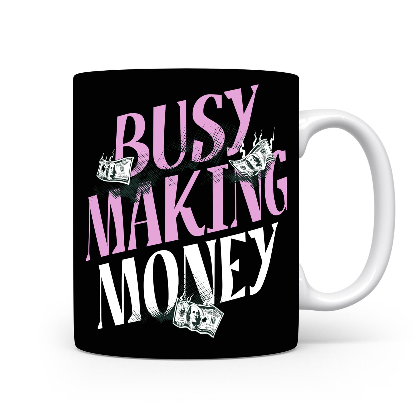 Hrnek s motivačním citátem – Busy Making Money