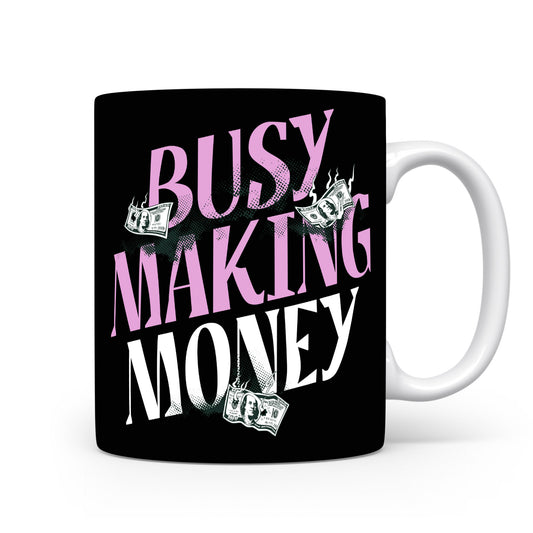 Hrnek s motivačním citátem – Busy Making Money