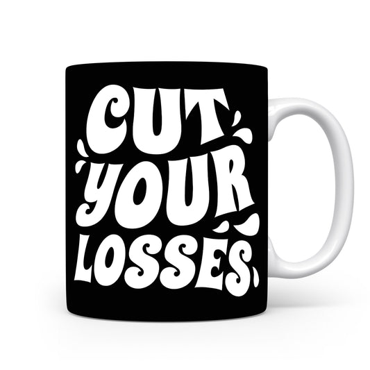 Hrnek s motivačním citátem – Cut Your Losses