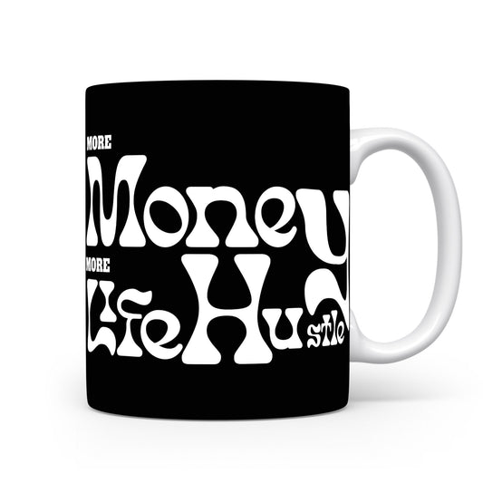 Hrnek s motivačním citátem – More Money More Life Hustle