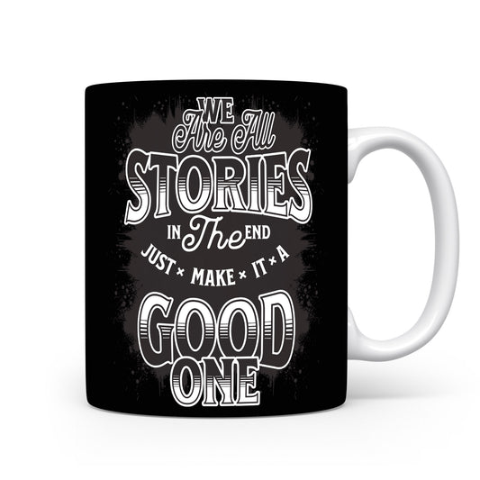 Hrnek s motivačním citátem – We Are All Stories