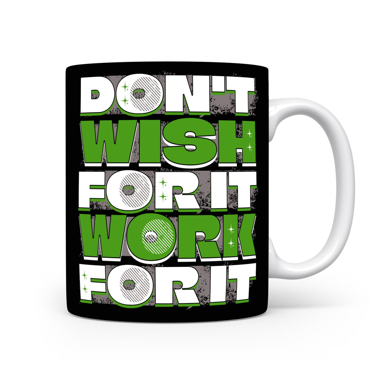 Hrnek s motivačním citátem – Don't Wish For It