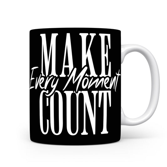 Hrnek s motivačním citátem – Make Every Moment Count