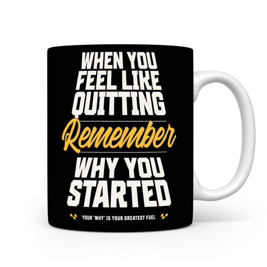 Hrnek s motivačním citátem – Remember Why You Started