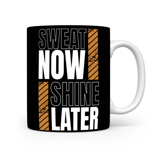 Hrnek s motivačním citátem – Sweat Now
