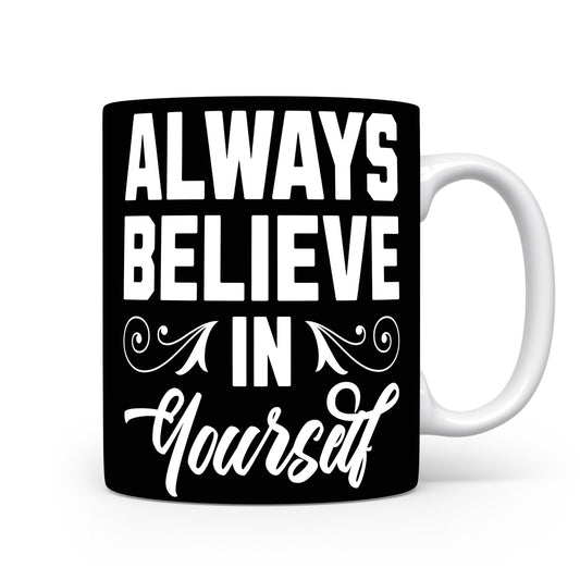 Hrnek s motivačním citátem – Always Believe