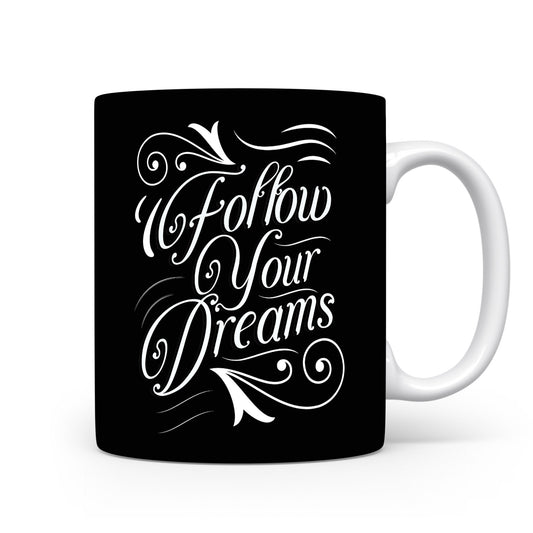 Hrnek s motivačním citátem – Follow Your Dreams
