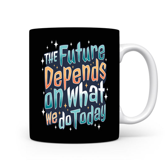 Hrnek s motivačním citátem – The Future Depends